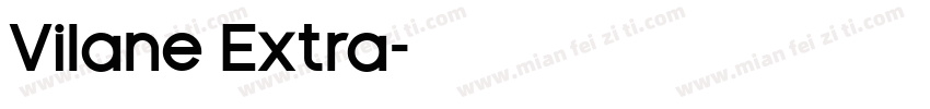 Vilane Extra字体转换